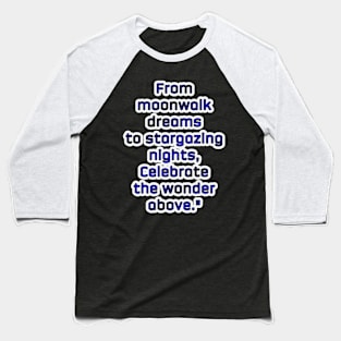 Stargazing Nights: Embracing Celestial Wonder Baseball T-Shirt